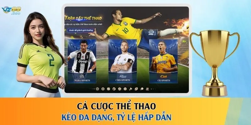 Cá cược thể thao – Kèo đa dạng, tỷ lệ hấp dẫn